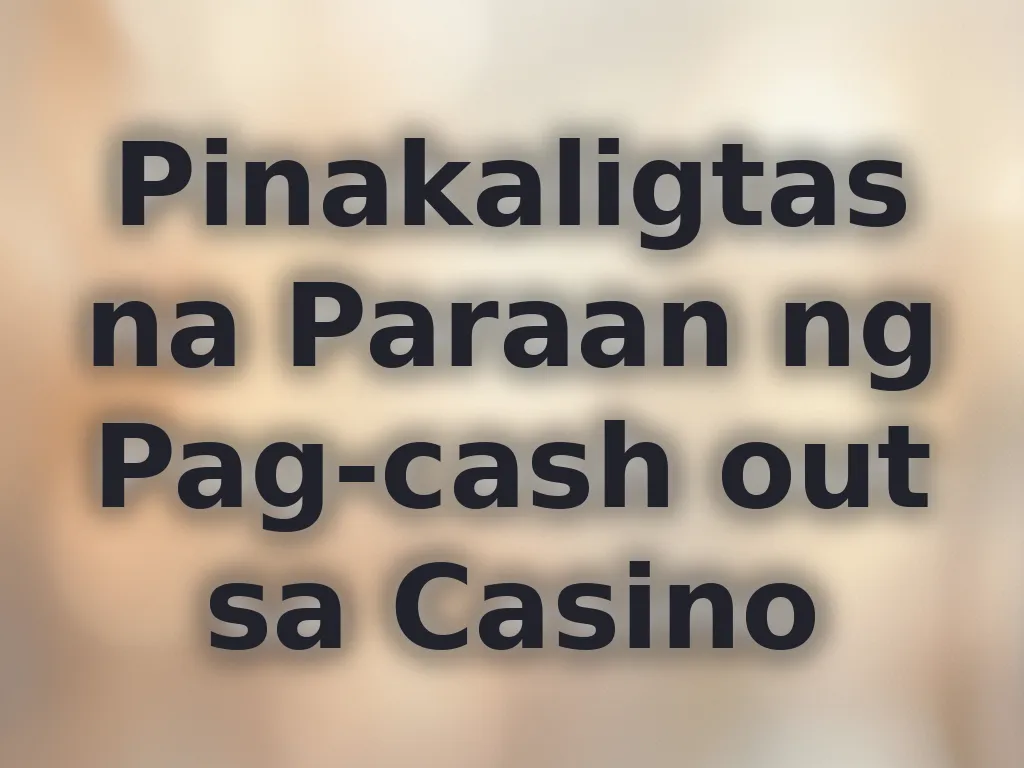 Mga paraan ng pagbabayad sa casino